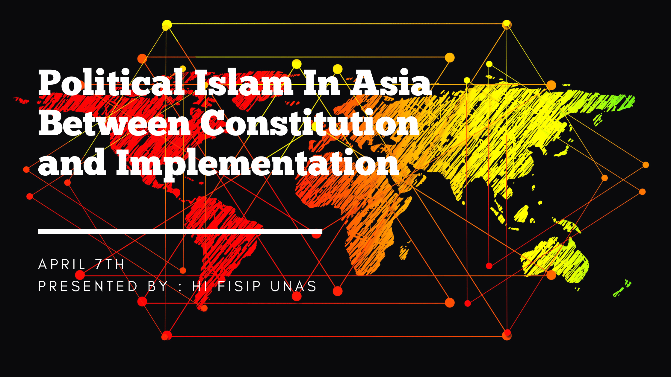 International Webinar “Political Islam In Asia Between Constitution and Implementation”