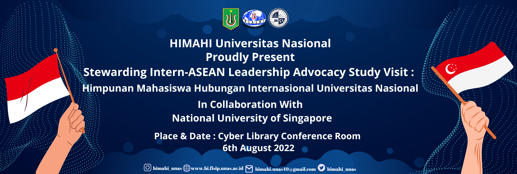 HIMAHI UNAS Collaboration with National University of Singapore Political Science Society : “Stewarding Inter-ASEAN Leadership Advocacy Study Visit”